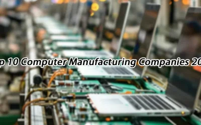 Top 10 Computer Manufacturing Companies in 2025 | Market Leaders