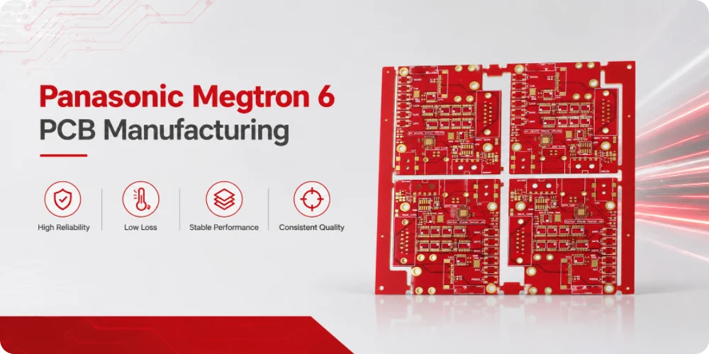 Panasonic Megtron 6 PCB Manufacturing