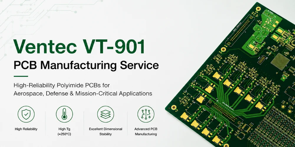 Ventec VT-901 PCB Manufacturing Service